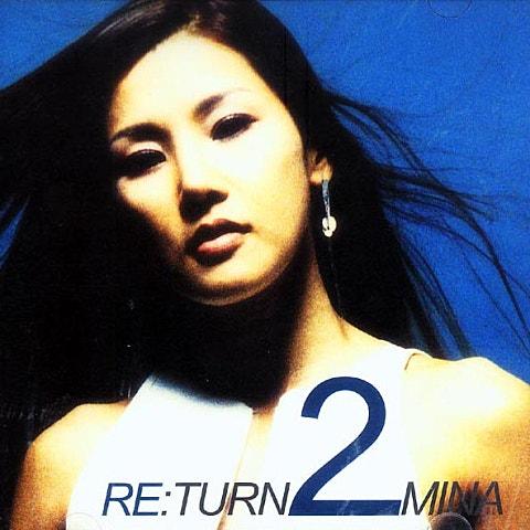 RE:TURN 2 MINA