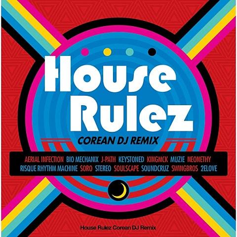 House Rulez Corean DJ Remix