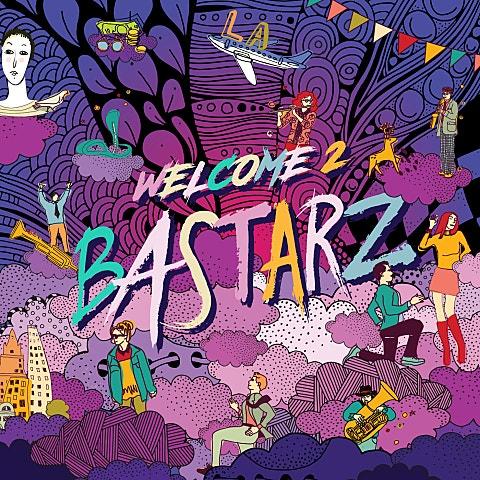WELCOME 2 BASTARZ