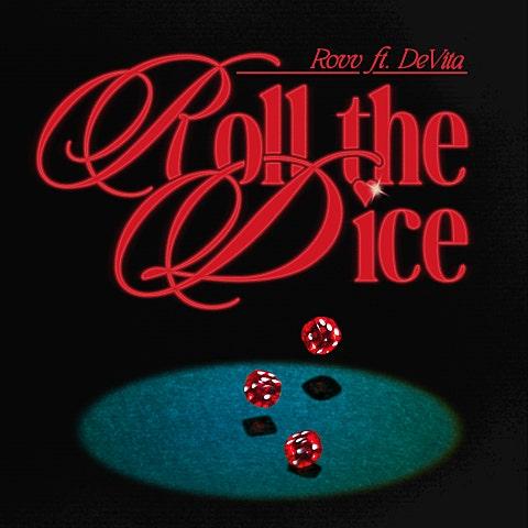 Roll The Dice (Feat. DeVita)