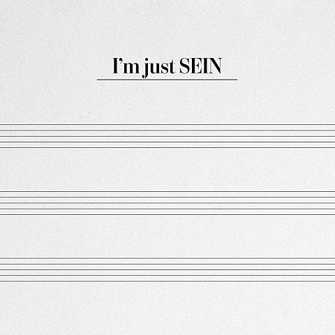I'm just SEIN