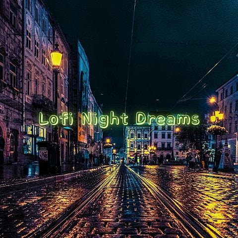 Lofi Night Dreams
