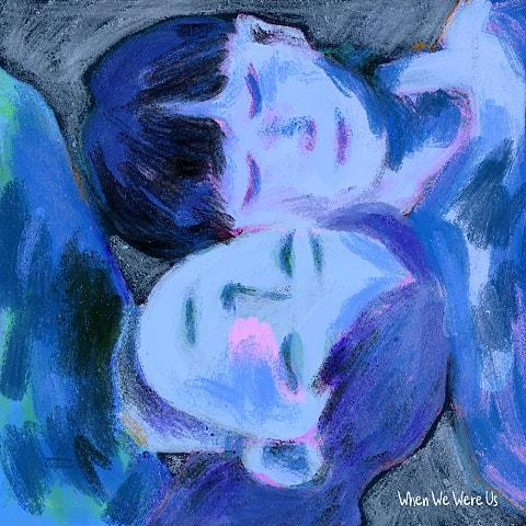 When We Were Us