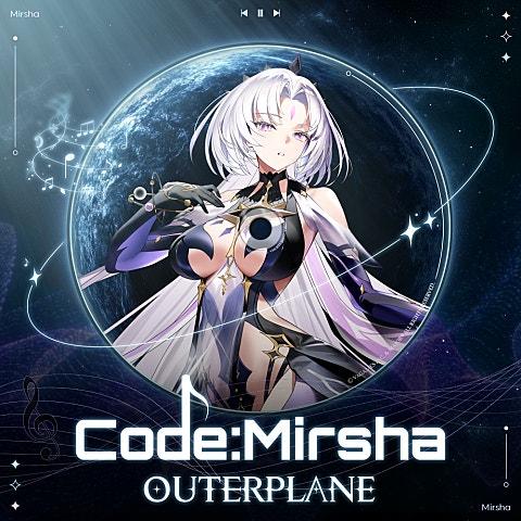 Code: Mirsha (아우터플레인 3주년 기념 OST)